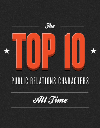 The Top Ten Public Relations Characters of All Time